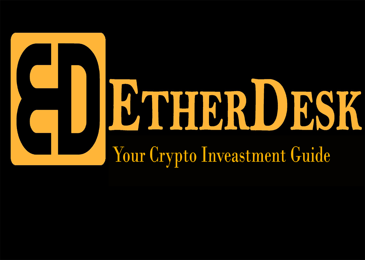 EtherDesk: We Simplify the Cryptocurrency Investment For You