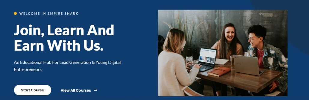 Empireshark, an Educational Hub For Lead Generation & Young Digital Entrepreneurs