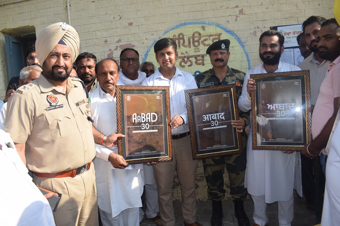 Mission AABAD 30, A Unique Initiative Launched for the Overall Development of 30 Border Villages of Fazilka