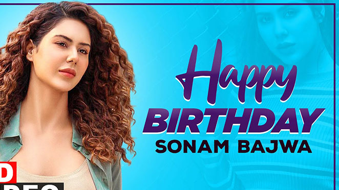 Know Some Rare Facts About Sonam Bajwa on Her Birthday!