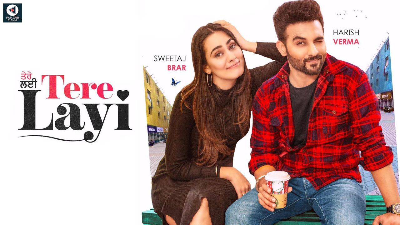 Harish Verma and Sweetaj Brar Leading Film ‘Tere Layi’s Release Date Revealed!