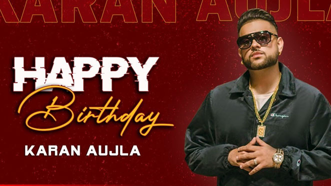 Happy Birthday Karan Aujla ! Struggle to Success , Here's the Full Story !