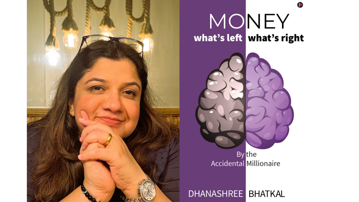 Book Review: Money- What's Left, What's Right by the Accidental Millionaire Dhanashree Bhatkal