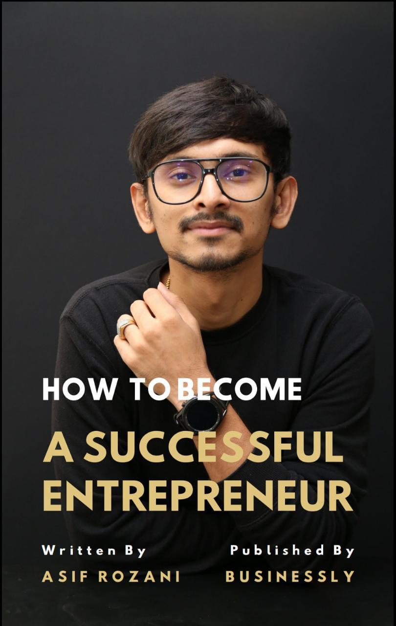 Unlocking the Secrets of Successful Entrepreneurship: A Review of Asif Rozani's "How to become a successful entrepreneur"