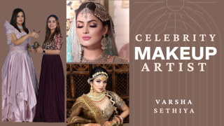 Meet Bride's Favourite Chennai Based Celebrity Makeup Artist, Varsha Sethiya