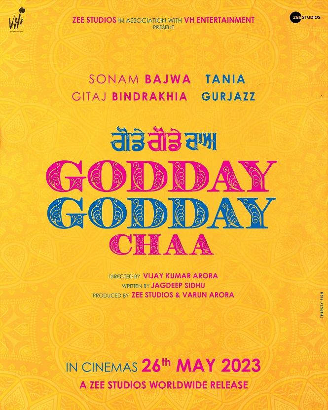 Zee Studios in association with V.H Entertainment announce the release date for their upcoming film 'Godday Godday Chaa,' the Sonam Bajwa starrer to release on 26th May 2023