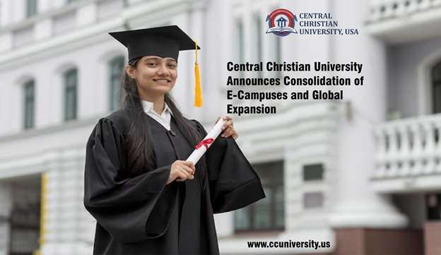 Central Christian University Announces Consolidation of E-Campuses and Global Expansion
