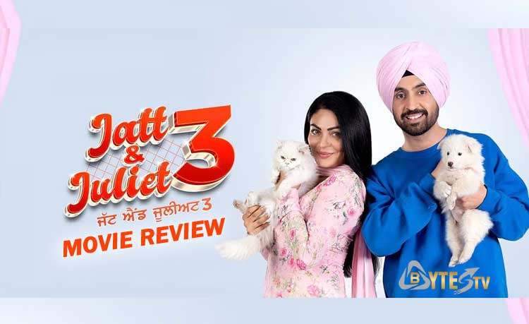 Diljit Dosanjh and Neeru Bajwa's 'Jatt &amp; Juliet 3' Delivers Unmatched Entertainment, Breaking Life's Monotony!