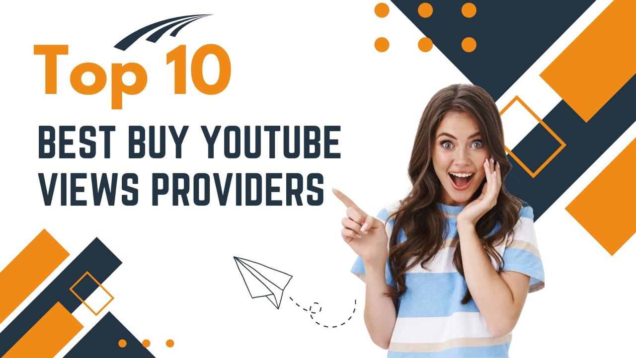 Top 5 Best Buy Youtube Views Providers