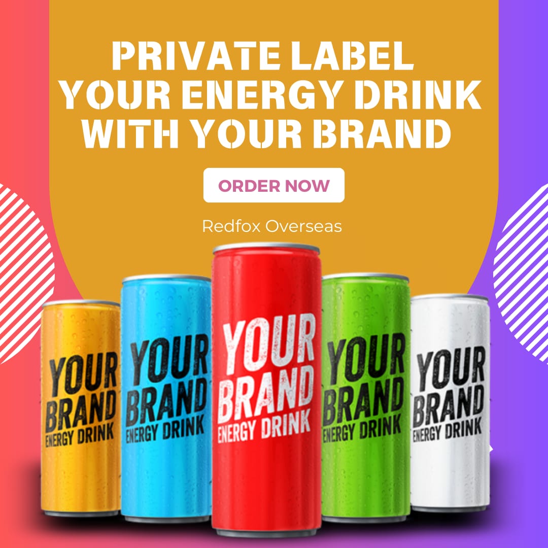 Redfox Overseas: Customize Your Own Energy Drink and Stand Out in the Market
