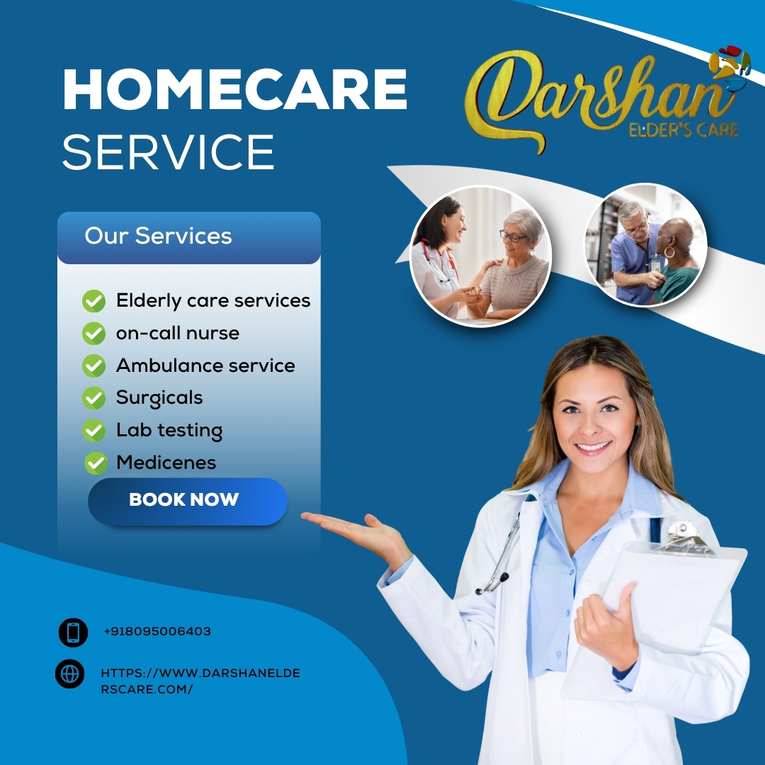 Darshan Elders Care: Leading the Way in Compassionate and Personalized Home Health Services