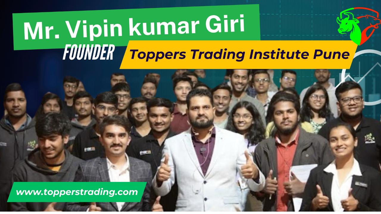Vipinkumar Giri the founder and CEO of Toppers Trading Institute in Pune