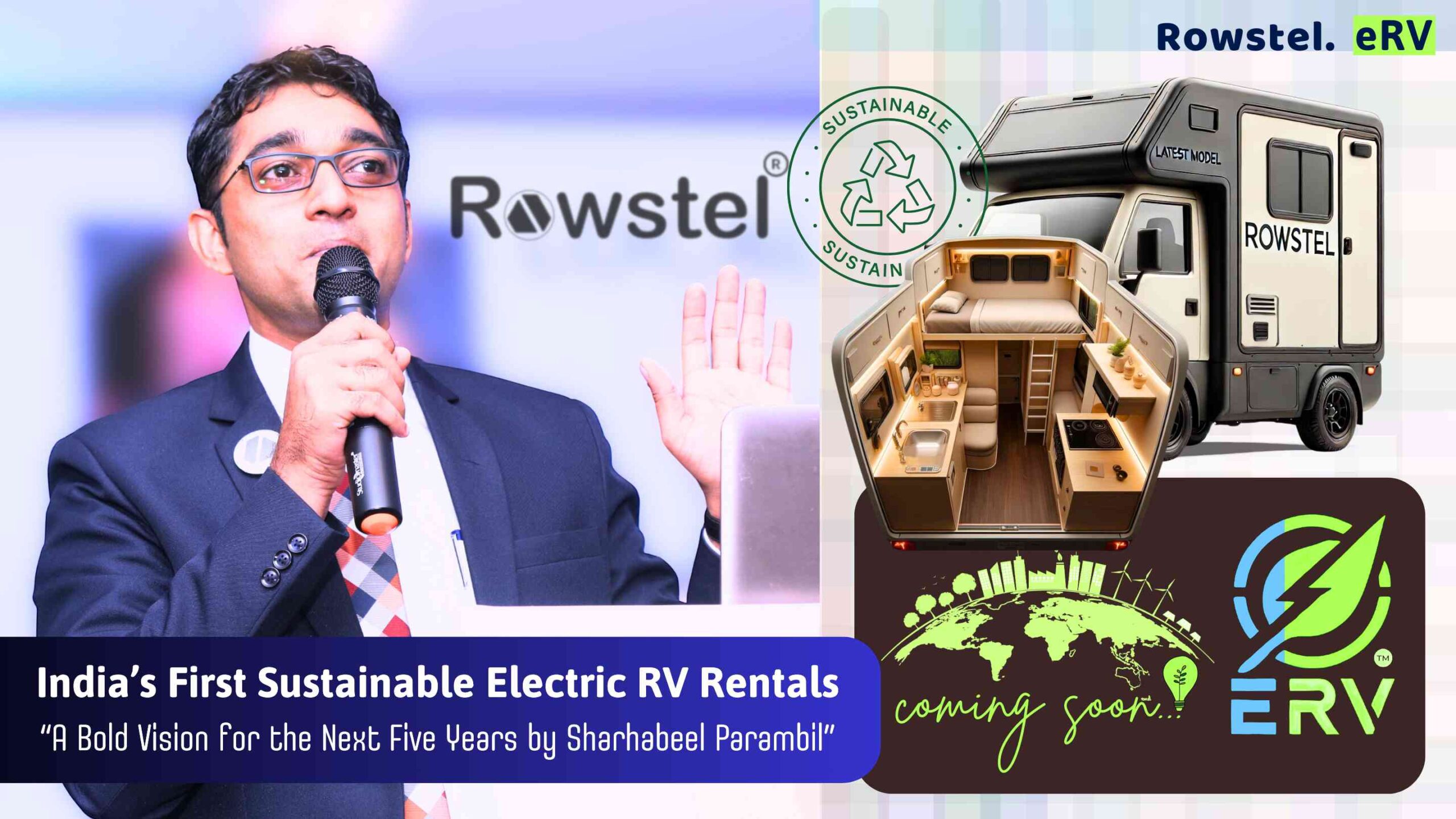 Rowstel on Wheels (eRV): Pioneering India’s First Sustainable Electric RV Rentals – A Bold Vision by Sharhabeel Parambil