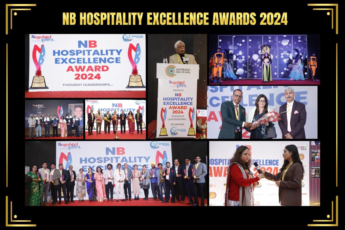 NB Hospitality Excellence Awards 2024:Mahakumbh of Hospitality Excellence,Professionals &amp; Legends- Negohtel Bulletin Media