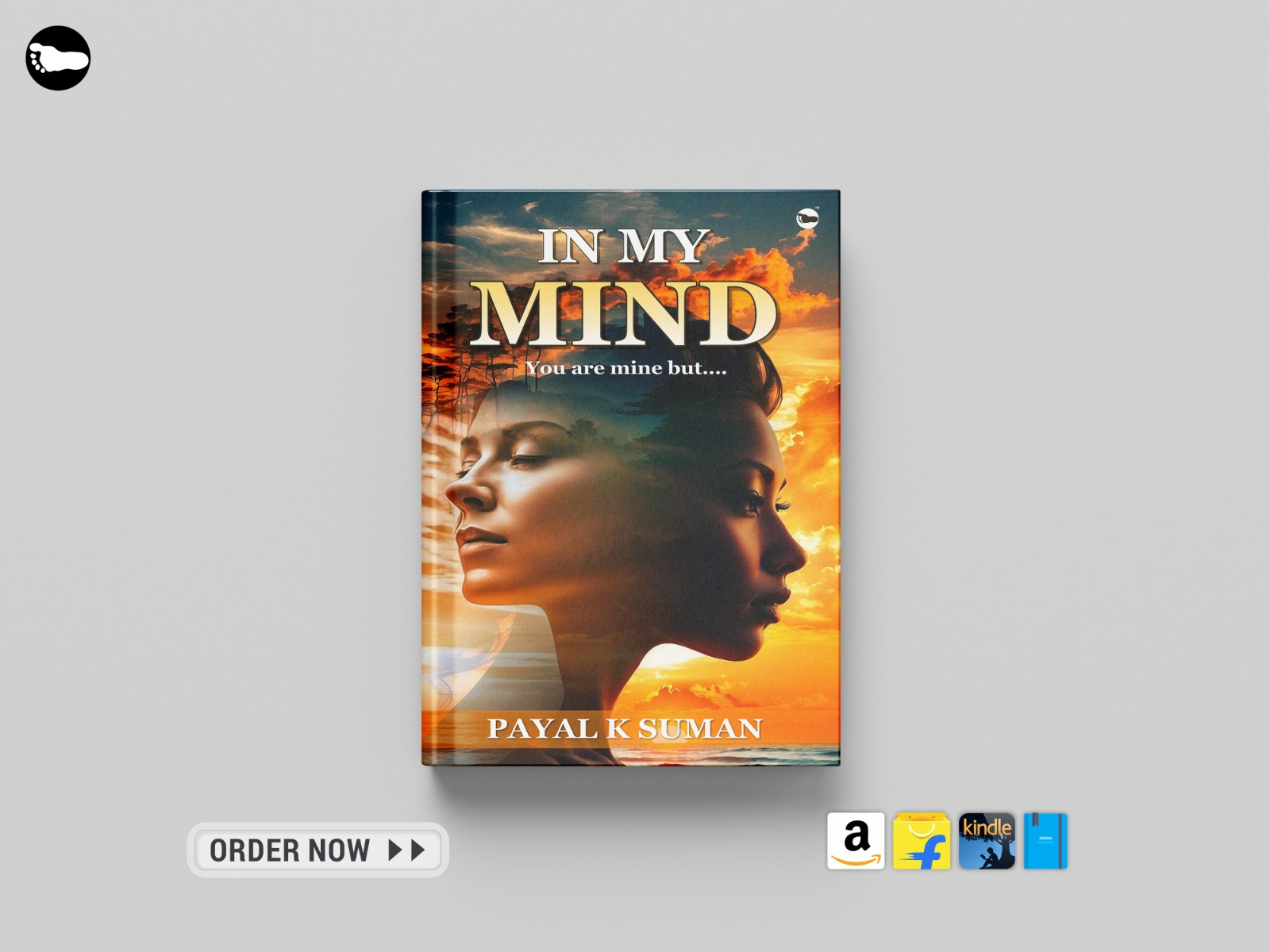 Introducing: "In My Mind: You Are Mine But..." by Payal K. Suman
