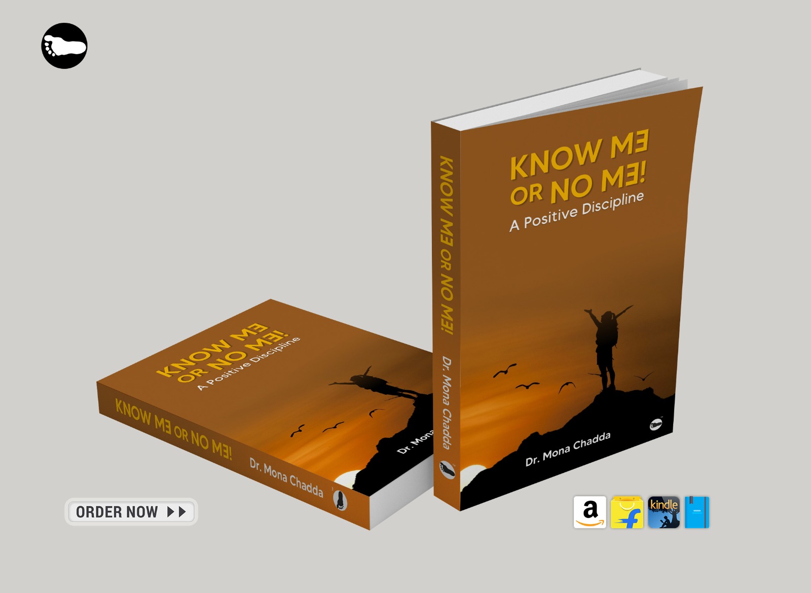 "KNOW ME OR NO ME: A Positive Discipline" by Dr. Mona Chadda