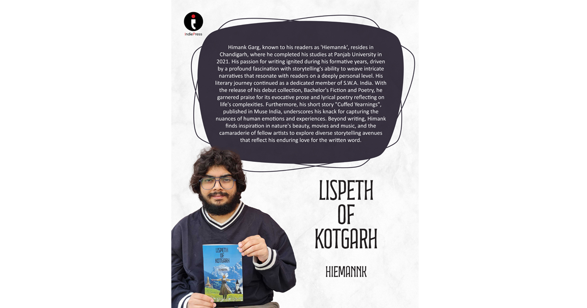 A Captivating Tale of Emotions, Heritage, and Storytelling Mastery! “Lispeth of Kotgarh” By Author Hiemannk
