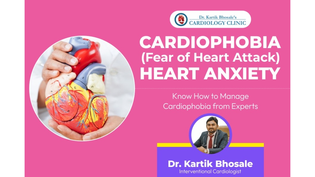 Cardiophobia (Fear of Heart Attacks) - What You Should Know? - Dr. Kartik Bhosale