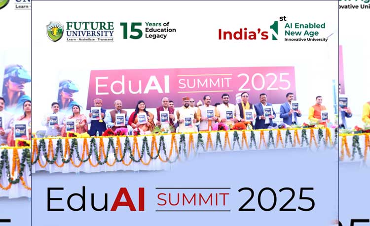 EduAI Summit 2025: Future University Bareilly Leads the Next Era of AI-Integrated Education, Research, and Innovation for a Smarter, Tech-Driven Future