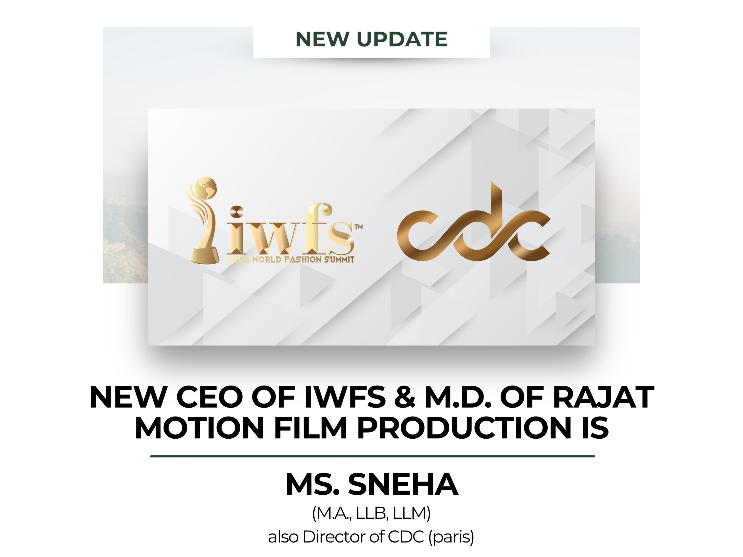 Ms. Sneha Appointed as CEO of IWFS and MD of Rajat Motion Film Production
