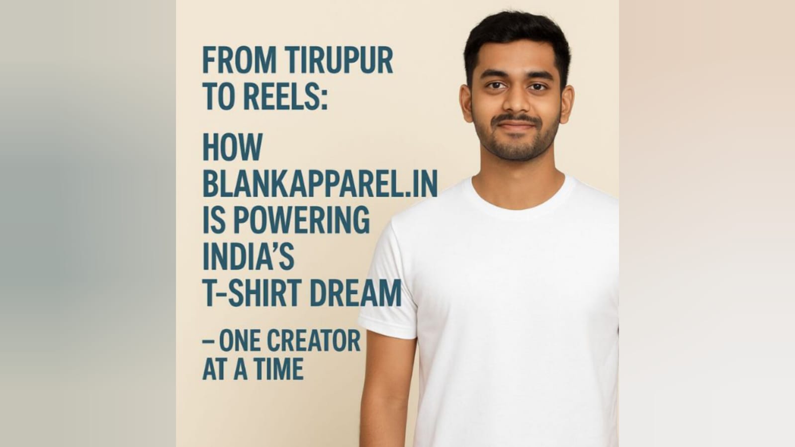 From Tirupur to Reels: How BlankApparel.in Is Powering India’s T-Shirt Dream — One Creator at a Time