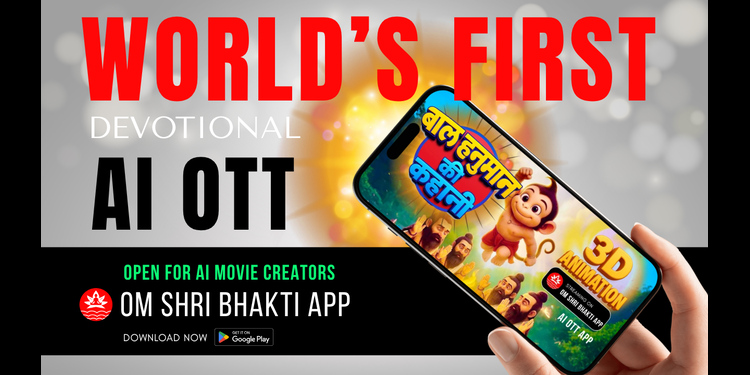 OM SHRI BHAKTI: India Gifts the World Its First Devotional AI OTT Platform, Bridging Sanatan Dharma and Digital Future