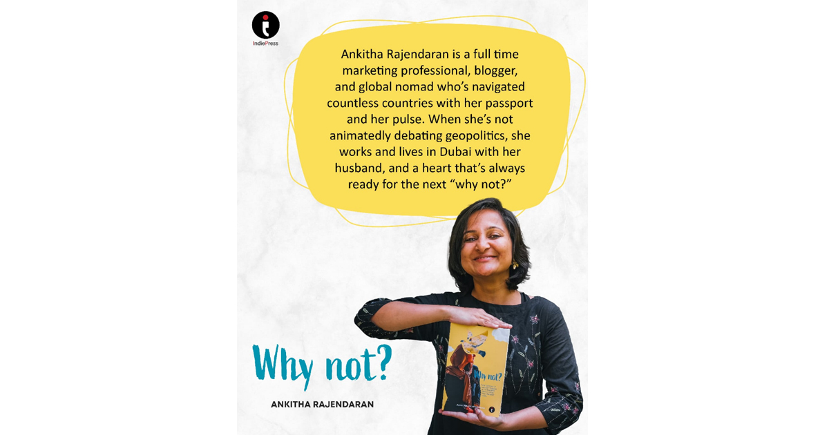 “Why Not?” — One Woman. One Passport. A Hundred Countries That Changed Everything By Author Ankitha Rajendaran