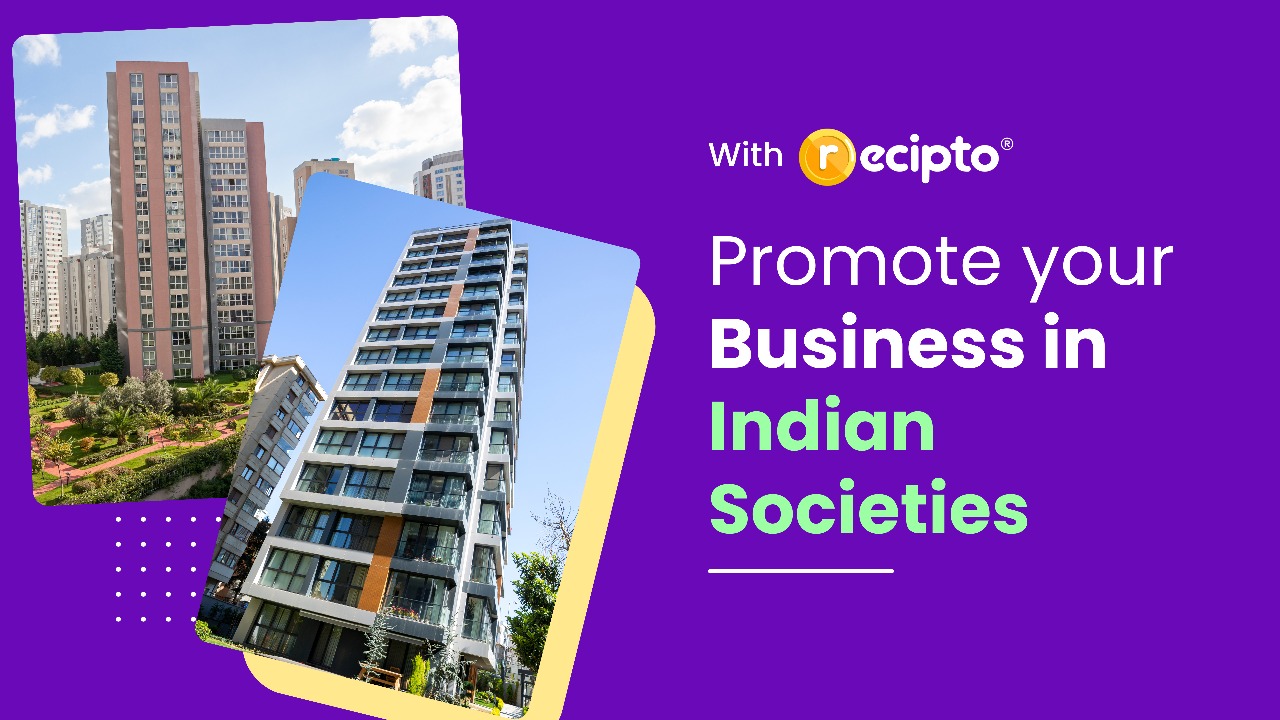 Recipto – Instantly Promote Your Business in Indian Societies