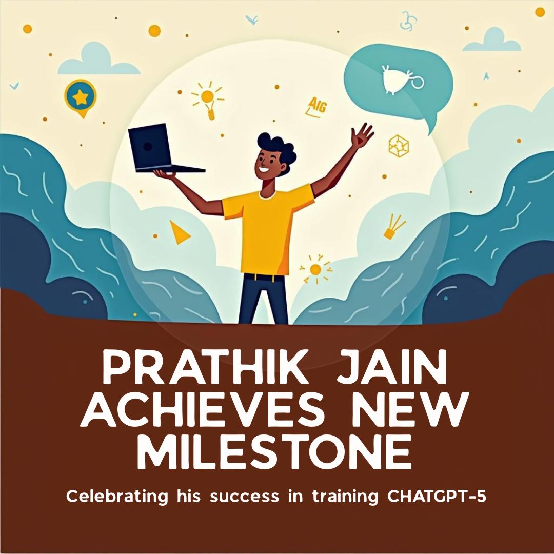 Prathik Jain Recognized for Training CHATGPT-5 in Prompt Mastery