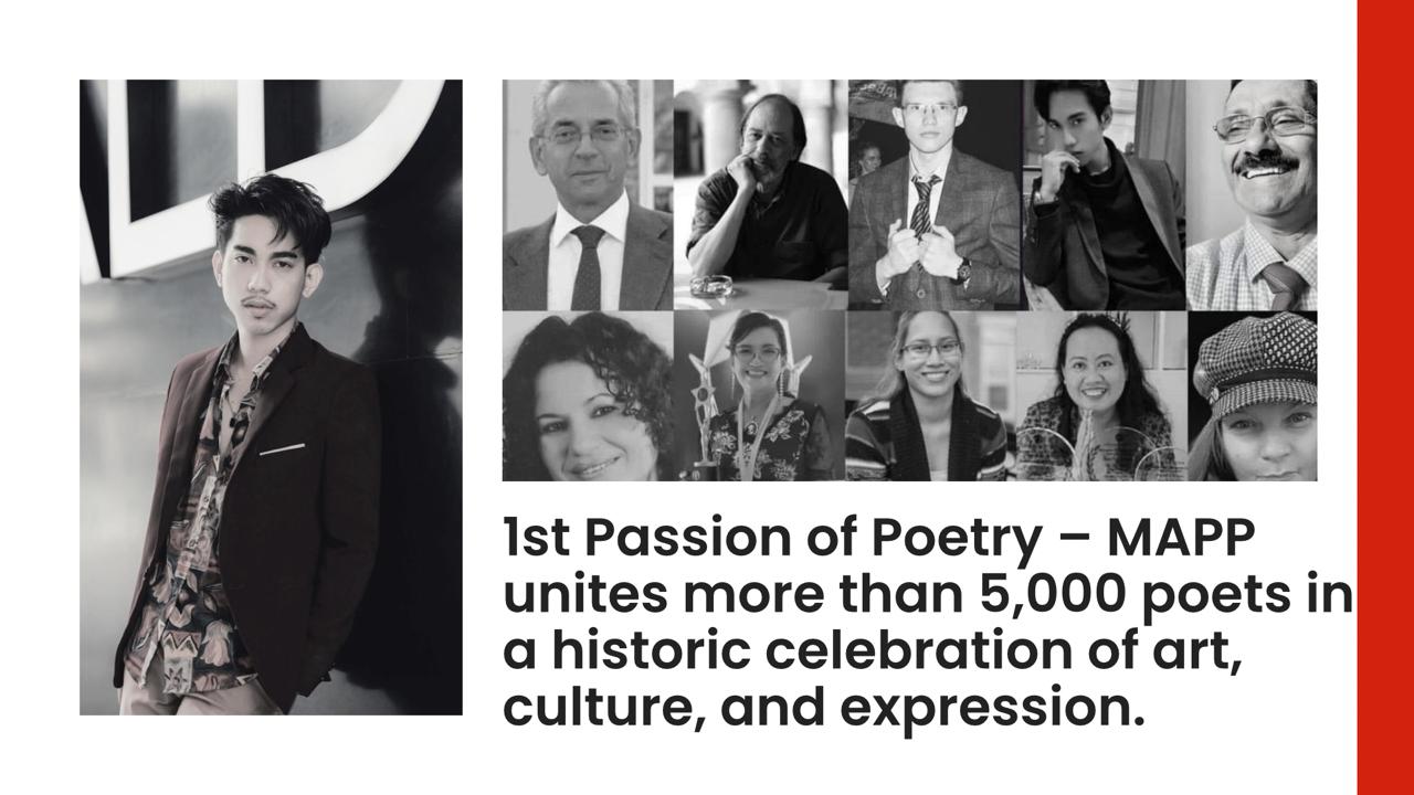 Voices Across the World: 1st Passion of Poetry – MAPP Brings Together Over 5,000 Poets in a Global 1st Passion of Poetry – MAPP Unites 5,000+ Poets in a Historic Celebration of Art, Culture, and Expression