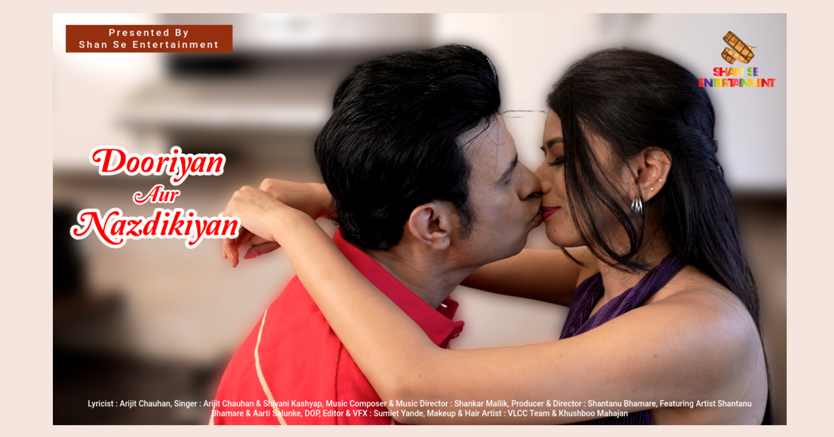‘Dooriyan Aur Nazdikiyan’ Romantic Album Featuring Bollywood Actor Shantanu Bhamare &amp; Newcomer Aarti Salunke In Lead Role Released!