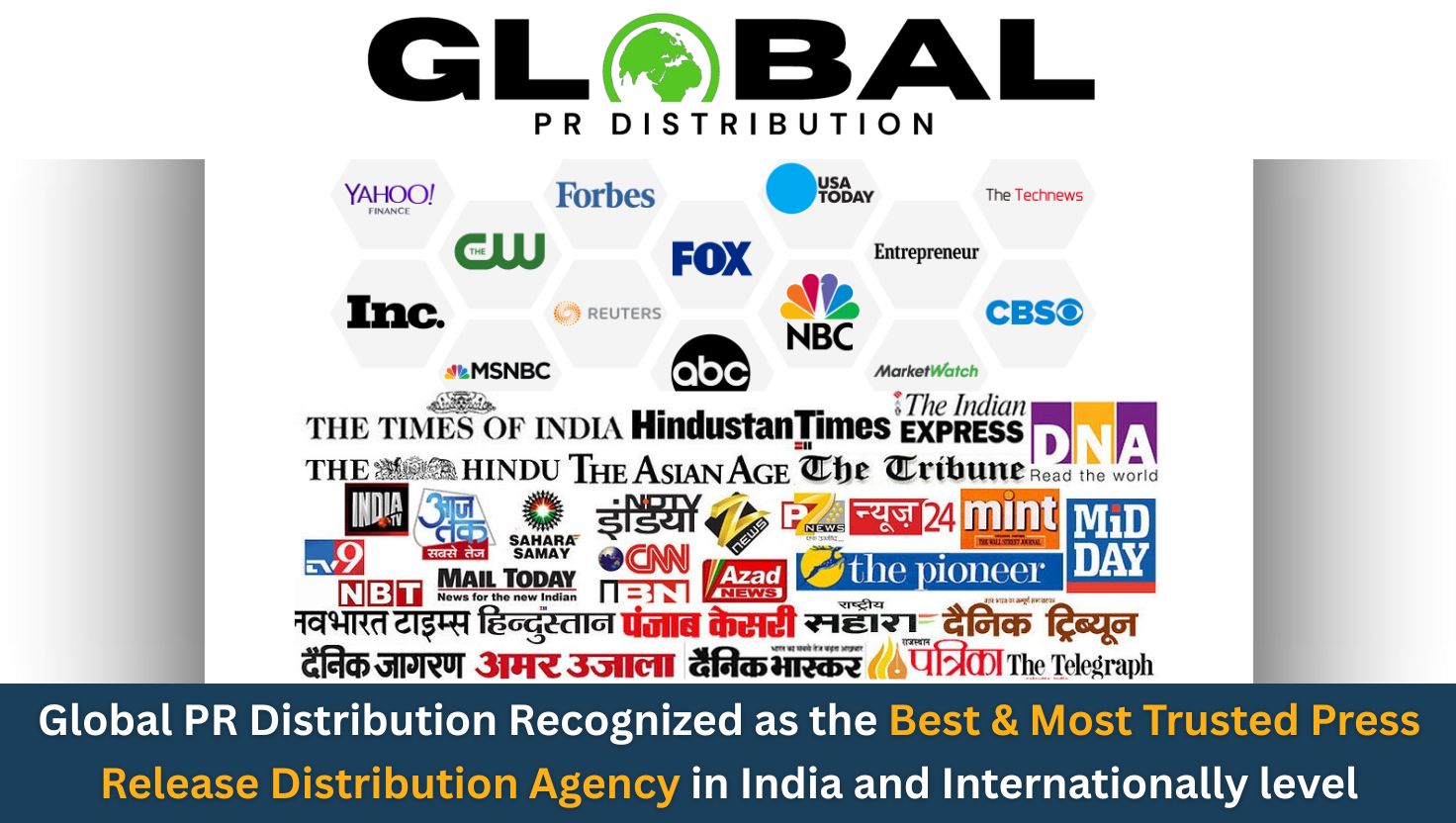 Global PR Distribution Recognized as the Best &amp; Most Trusted Press Release Distribution Agency in India and Internationally Level.