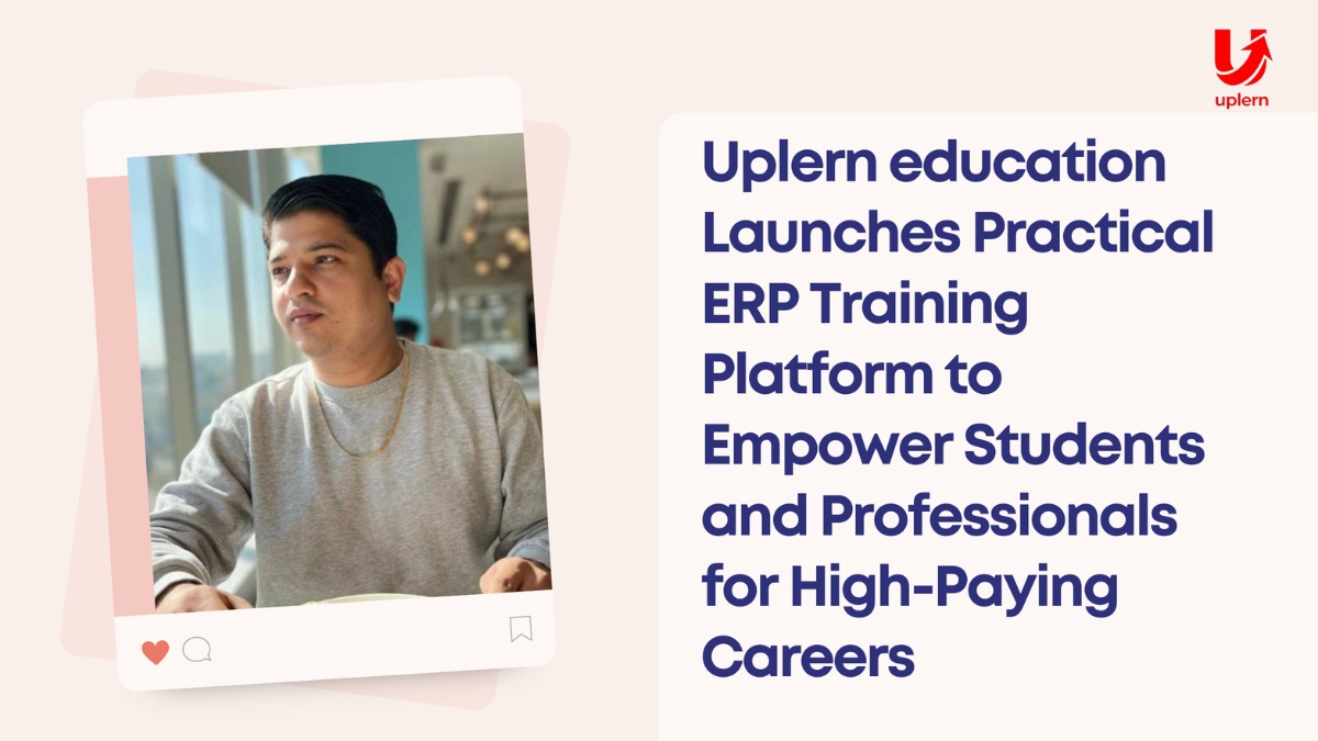 Uplern education Launches Practical ERP Training Platform to Empower Students and Professionals for High-Paying Careers