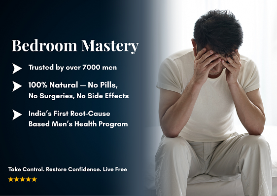 Bedroom Mastery : India’s Comprehensive Program for Men’s Performance Health