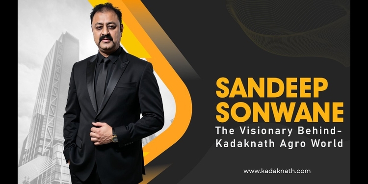 Sandeep Sonwane: The Visionary Behind Kadaknath Agro World