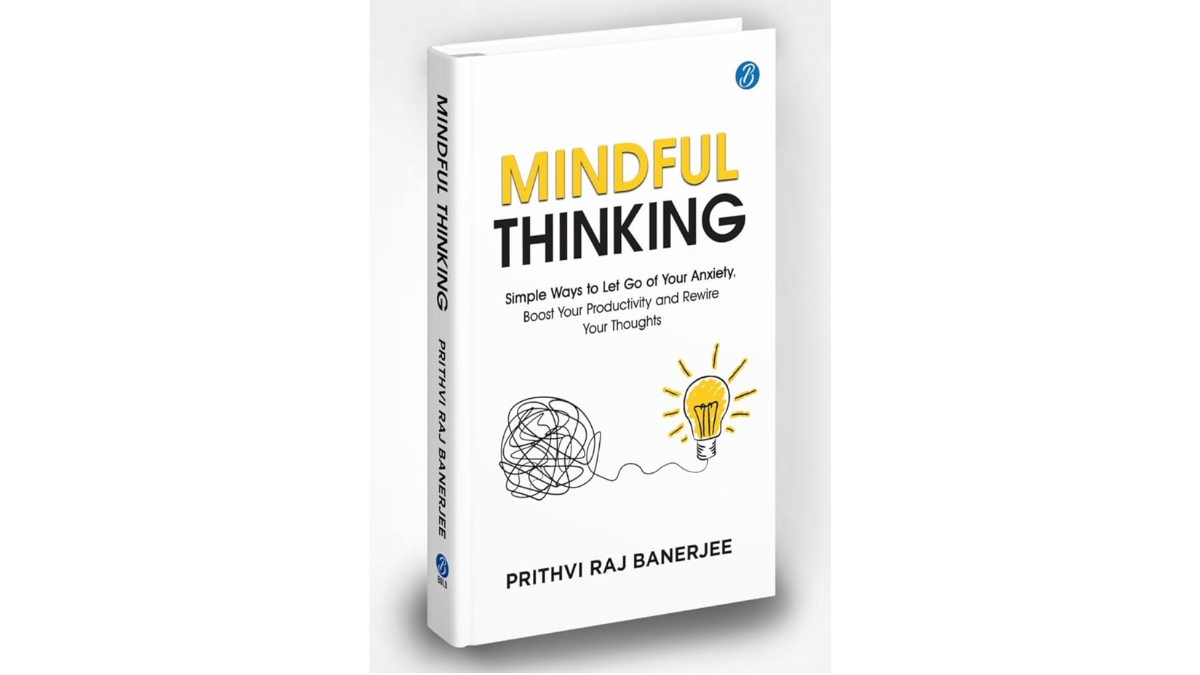 MIT’s Prithvi Raj Banerjee Introduces Mindful Thinking: A Guide to Mental Clarity in a Hyperconnected World