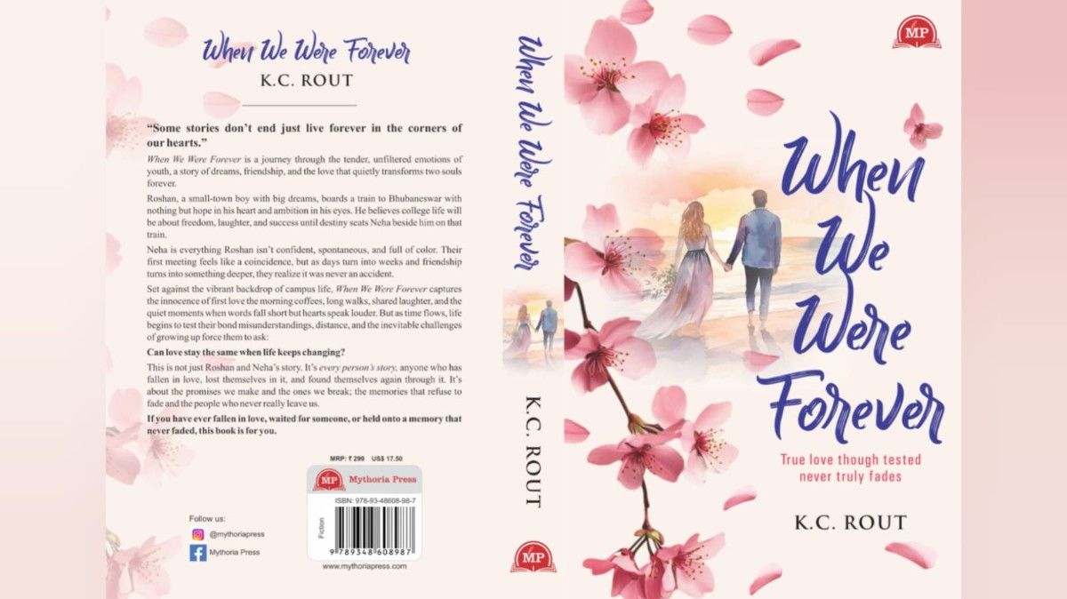 WHEN WE WERE FOREVER: A Deep, Emotional, Soulful Journey by K.C. Rout (Kanhu Charan Rout)
