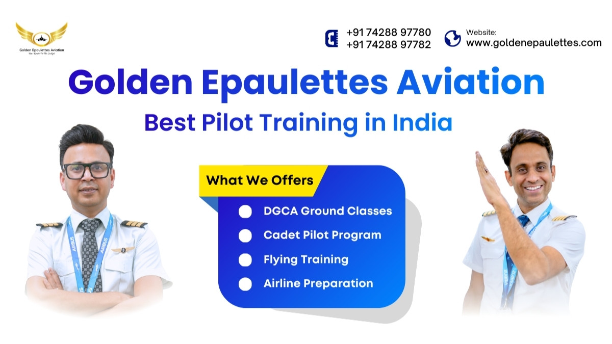 One of the Best Pilot Training Institute in India - Golden Epaulettes Aviation