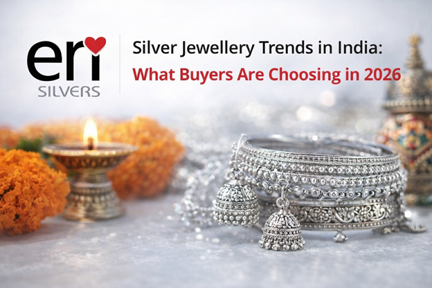 Silver Jewellery Trends in India: What Buyers Are Choosing in 2026