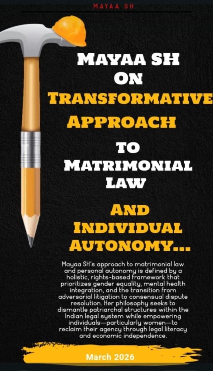 Mayaa SH On Transformative Approach To Matrimonial Law And Individual Autonomy...