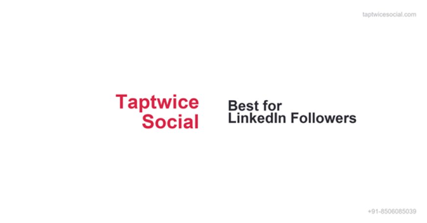 7 Best Sites to Buy LinkedIn Followers in 2026 (Real, Active & Safe)