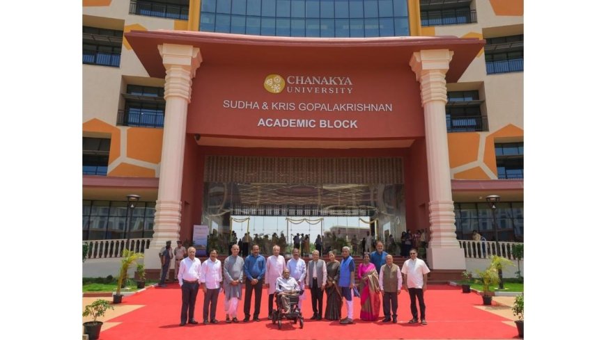 Chanakya University Inaugurates New Academic Block; Dharmendra Pradhan Stresses India’s Higher Education Transformation for Viksit Bharat 2047