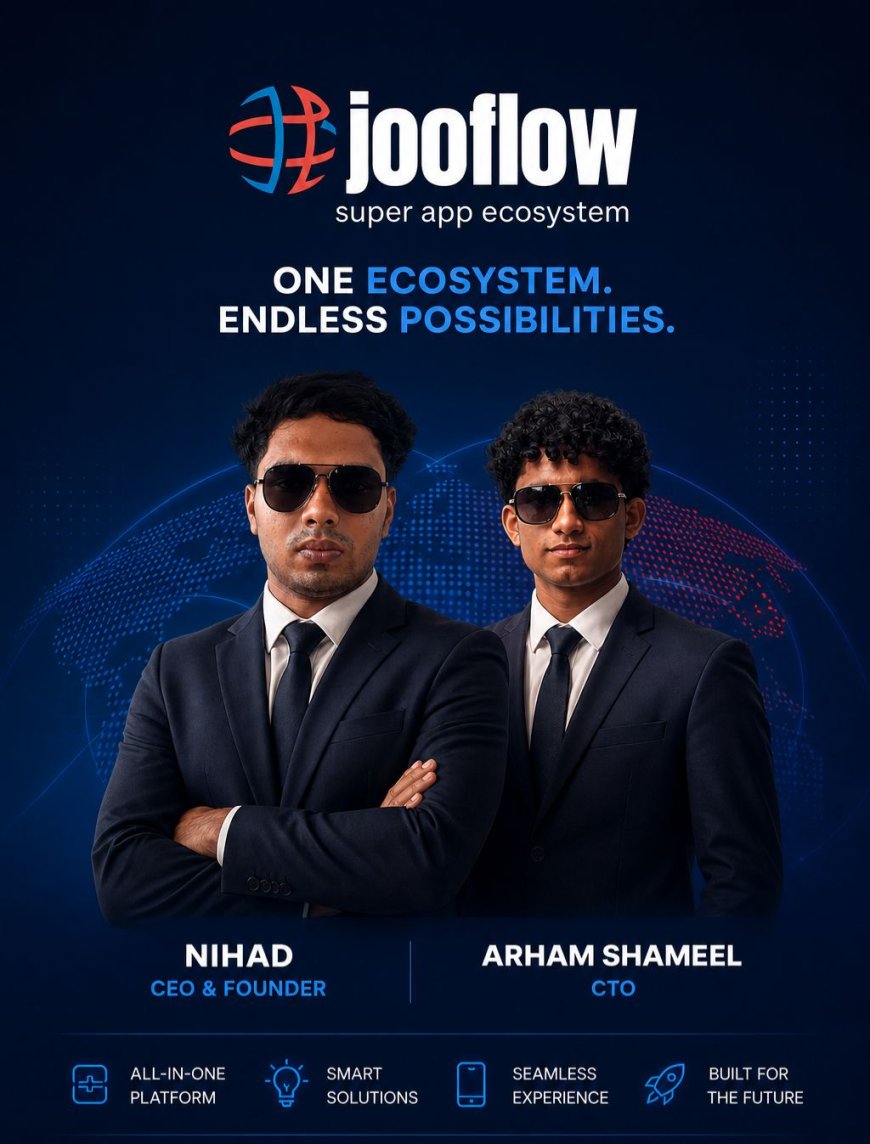 Pre-Launch Phase “Jooflow” Super App, a Billion-Dollar Startup Idea, Could Make Nihad TP a Billionaire and Arham Shameel a Millionaire if Achieved