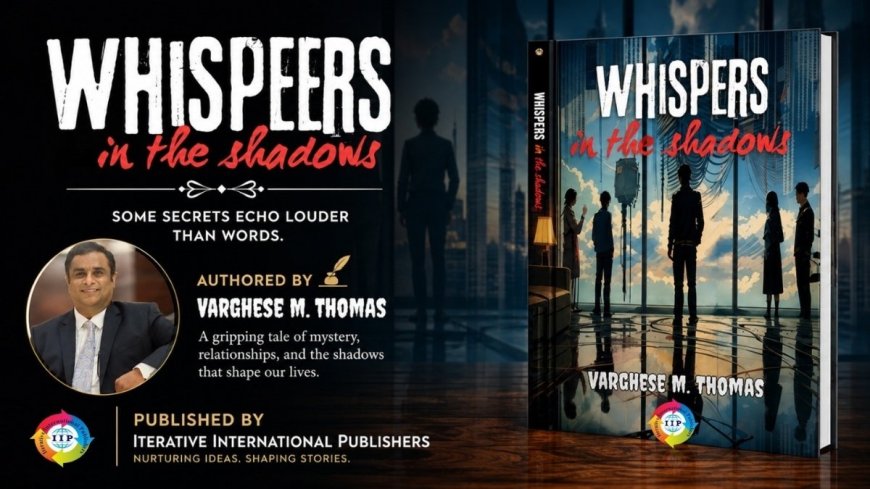 "Whispers in the Shadows": A Gripping Tale of Friendship, Ambition, and Hidden Truths Unveiled