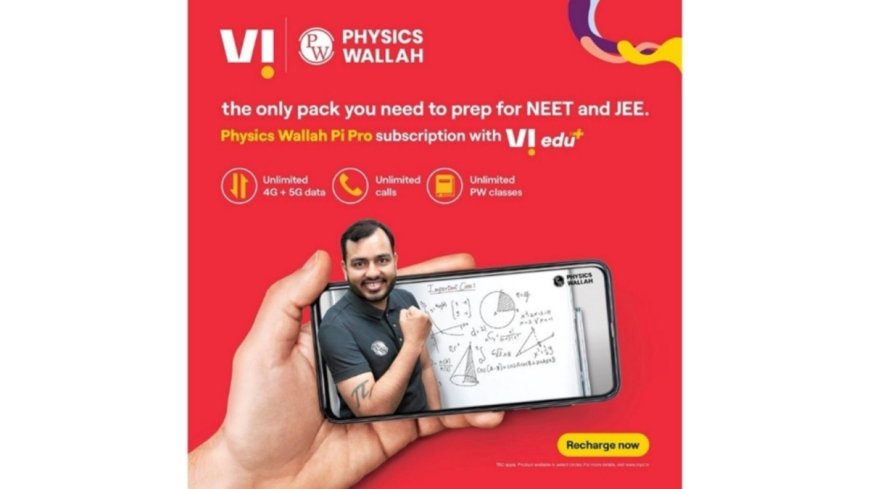 Vi and PhysicsWallah announce strategic partnership to revolutionise digital learning for students in Rajasthan and UP East