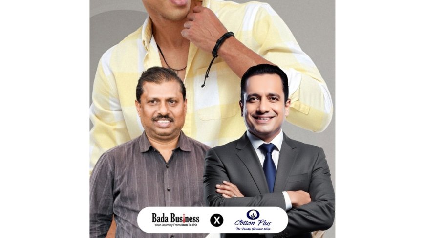 Cotton Plus Collaborates with Dr. Vivek Bindra and Bada Business Private Limited, Targets 10+ Stores and 3X Revenue Growth Through Operational Transformation
