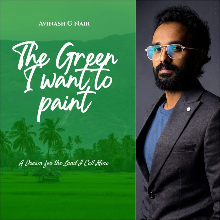 Avinash G Nair’s Upcoming Poetry Collection Reflects a Visionary Tribute to Keralam