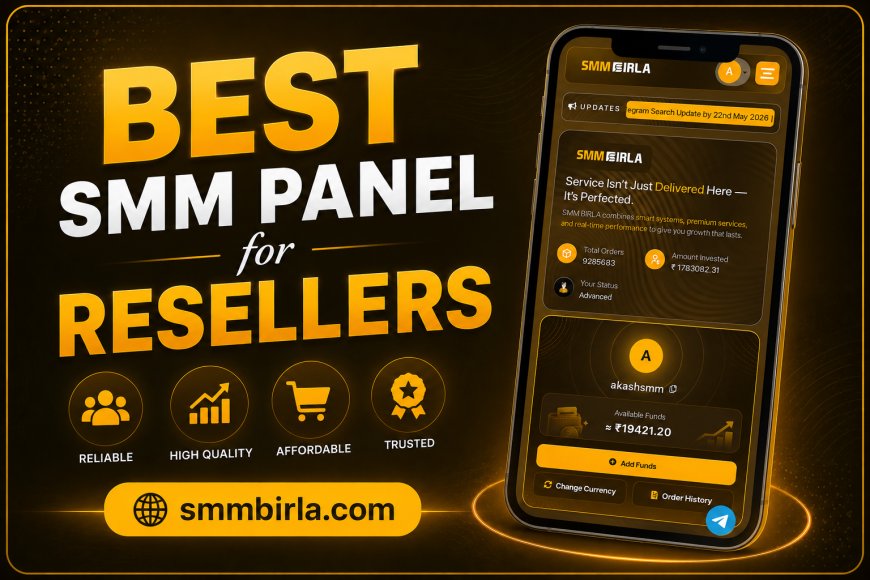 SMMBirla: The Best SMM Panel for Resellers in 2026