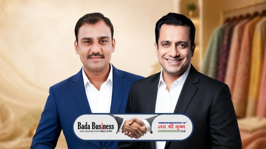 Jai Shree Krishna Fabrics Records 160% Growth, Improves Repeat Sales, and Launches Website Under Dr. Vivek Bindra’s Bada Business Private Limited