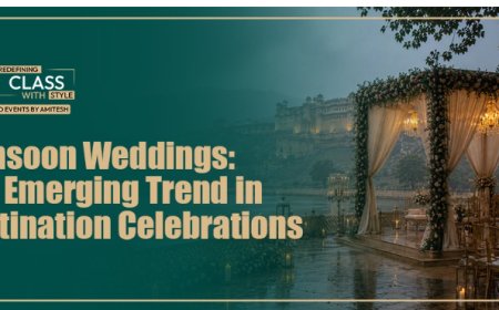 Monsoon Weddings: The Emerging Trend in Destination Celebrations